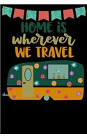 Home Is Wherever We Travel