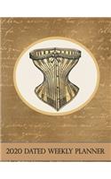 2020 Dated Weekly Planner: Annual Planner, Steampunk Grunge Corset Victorian original design with goals, important dates and annual calendars included