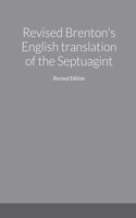 Revised Brenton's English translation of the Septuagint, second edition