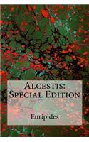 Alcestis: Special Edition