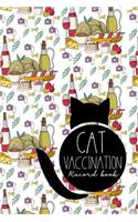 Cat Vaccination Record Book: (Cat Vaccination Records)