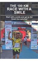 100 Km Race with a Smile