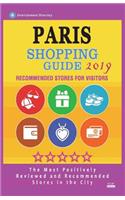 Paris Shopping Guide 2019: Best Rated Stores in Paris, France - Stores Recommended for Visitors, (Paris Shopping Guide 2019)