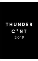 Thunder C*nt 2019