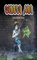 Street Art wall calendar 2016 (Art calendar)