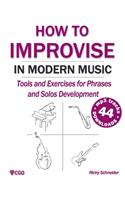 How to Improvise in Modern Music