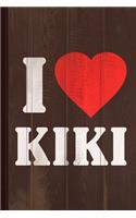 I Love Kiki Journal Notebook