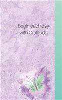 Begin Each Day Wih Gratitude