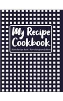 My Recipe Cookbook Blank Recipe Book Navy Gingham Edition