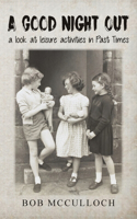 A Good Night Out: a look at leisure activities in Past Times