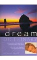 The Dictionary of Dreams and Their Meanings: Interpretation and Insights into the Therapeutic Nature of Our Dreams