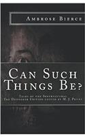 Can Such Things Be?