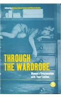 Through the Wardrobe: Women's Relationships with Their Clothes(Dress, Body, Culture)