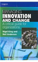 Managing Innovation and Change: A Critical Guide for Organizations