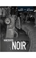 Vancouver Noir: 1930-1960