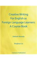 Creative Writing For English as Foreign Language Learners