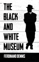 Black And White Museum