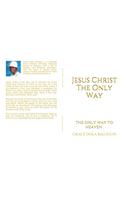 Jesus Christ the Only Way