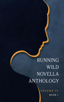 Running Wild Novella Anthology, Volume 4 Book 1