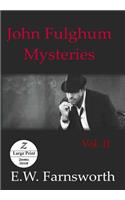 John Fulghum Mysteries, Vol. II: Large Print Edition