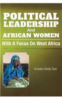 Political Leadership And African Women