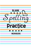 Blank Spelling Practice Workbook: Spelling Test Notebook