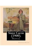 Sister Carrie (1900). By