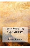 The Way To Geometry