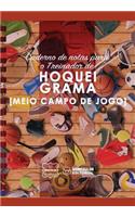 Caderno de notas para o Treinador de Hóquei Grama (Medio campo de jogo)