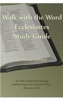 Walk with the Word Ecclesiastes Study Guide: Personal Edition