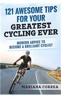 121 AWESOME TIPS For YOUR GREATEST CYCLING EVER