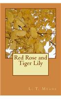 Red Rose and Tiger Lily