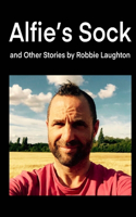 Alfie's Sock and Other Stories