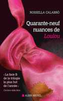 Quarante-neuf nuances de Loulou