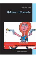 Baltimore Hécatombes