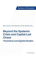 Beyond the Systemic Crisis and Capital-Led Chaos