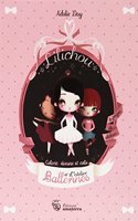 Lilichou. L'Atelier Des Ballerines