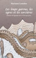 Les loups garous, les ogres et les sorcières