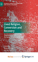 Lived Religion, Conversion and Recovery