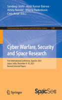 Cyber Warfare, Security and Space Research