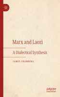 Marx and Laozi: A Dialectical Synthesis