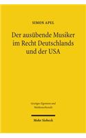 Der ausübende Musiker im Recht Deutschlands und der USA