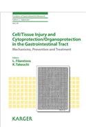 Cell/Tissue Injury and Cytoprotection/Organoprotection in the Gastrointestinal Tract