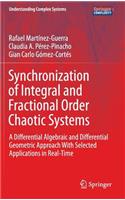 Synchronization of Integral and Fractional Order Chaotic Systems