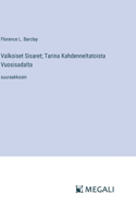 Valkoiset Sisaret; Tarina Kahdenneltatoista Vuosisadalta