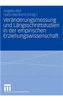 Veränderungsmessung und Längsschnittstudien in der empirischen Erziehungswissenschaft