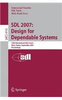 Sdl 2007: Design for Dependable Systems