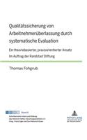 Qualitaetssicherung Von Arbeitnehmerueberlassung Durch Systematische Evaluation