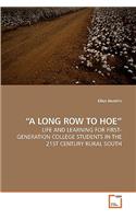 "A Long Row to Hoe"