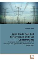 Solid Oxide Fuel Cell Performance and Fuel Contaminants